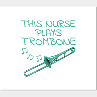 This Nurse Plays Trombone, Trombonist Brass Musician Posters and Art
